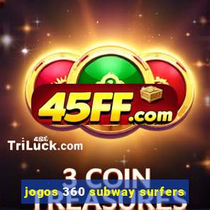 jogos 360 subway surfers